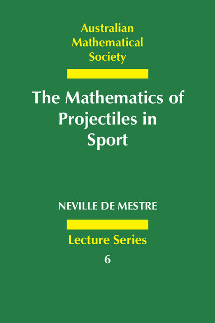 The Mathematics of Projectiles in Sport (Paperback) 9780521398572