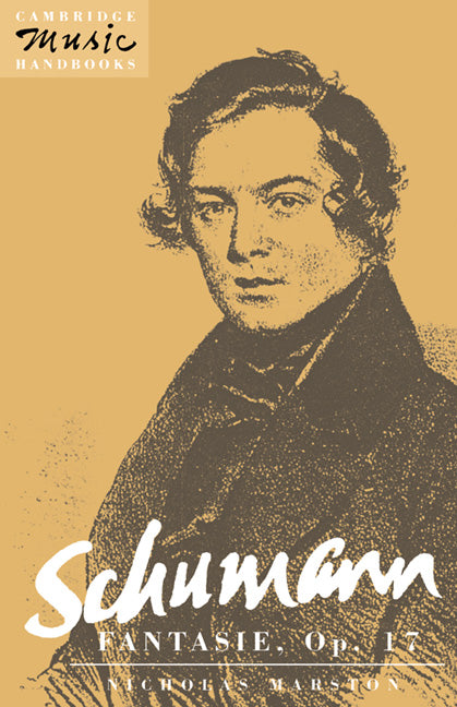 Schumann: Fantasie, Op. 17 (Paperback) 9780521398923