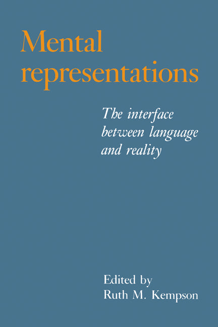 Mental Representations; The Interface between Language and Reality (Paperback) 9780521399050