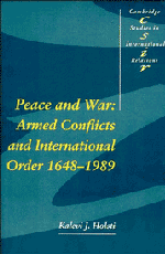 Peace and War; Armed Conflicts and International Order, 1648–1989 (Paperback) 9780521399296
