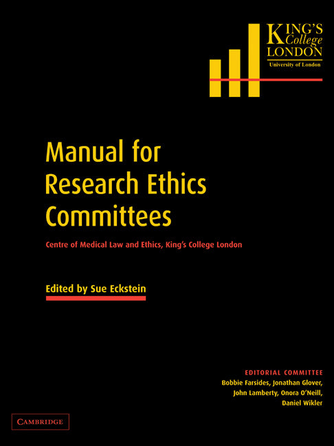 Manual for Research Ethics Committees; Centre of Medical Law and Ethics, King's College London (Paperback) 9780521399395