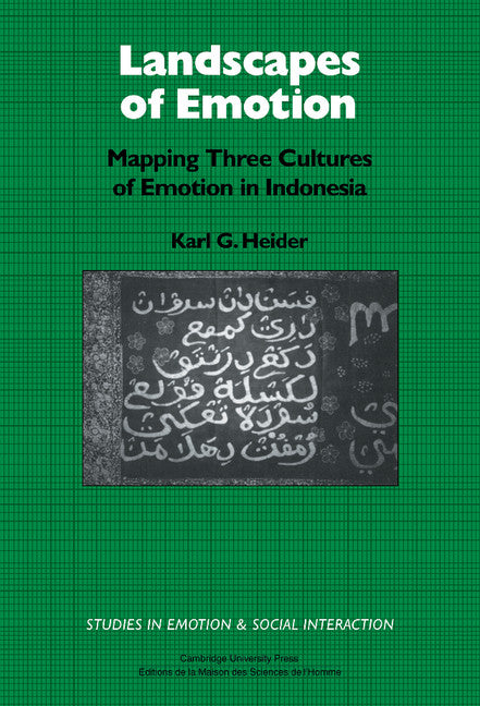 Landscapes of Emotion; Mapping Three Cultures of Emotion in Indonesia (Hardback) 9780521401517