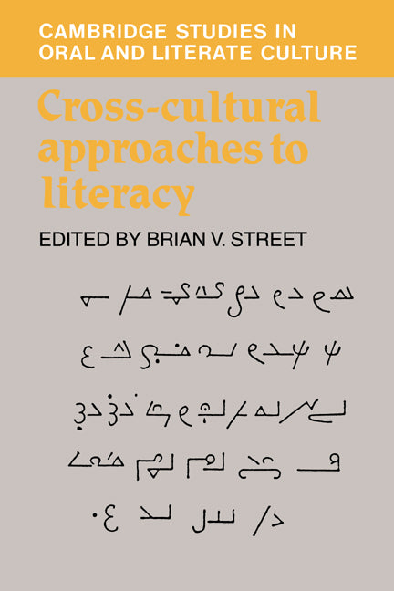 Cross-Cultural Approaches to Literacy (Hardback) 9780521401678