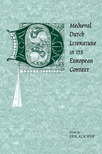 Medieval Dutch Literature in its European Context (Hardback) 9780521402224