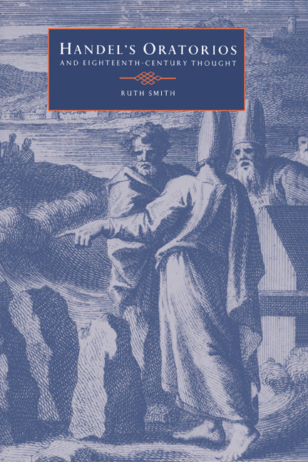 Handel's Oratorios and Eighteenth-Century Thought (Hardback) 9780521402651