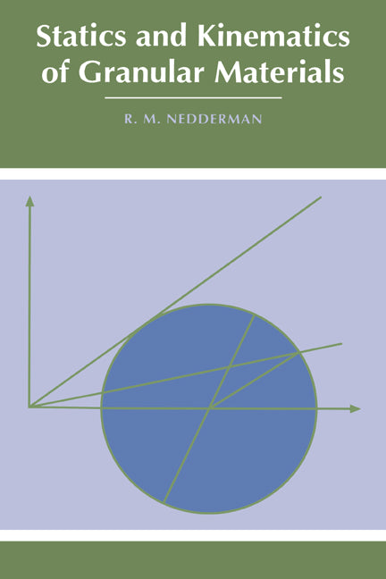 Statics and Kinematics of Granular Materials (Hardback) 9780521404358