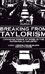 Breaking from Taylorism; Changing Forms of Work in the Automobile Industry (Hardback) 9780521405447