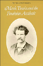 Mark Twain and the Feminine Aesthetic (Hardback) 9780521405492