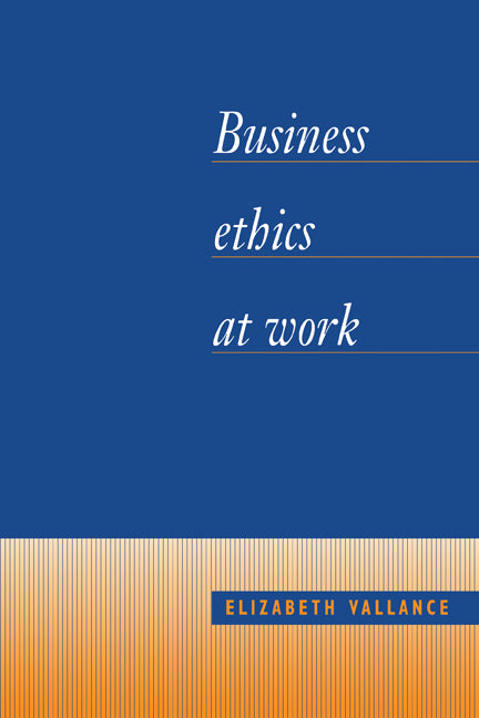 Business Ethics at Work (Paperback) 9780521405683