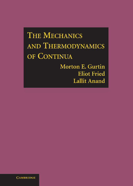 The Mechanics and Thermodynamics of Continua (Hardback) 9780521405980