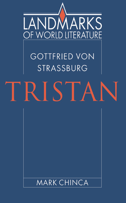 Gottfried von Strassburg: Tristan (Paperback) 9780521408523