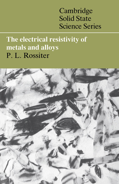 The Electrical Resistivity of Metals and Alloys (Paperback) 9780521408721