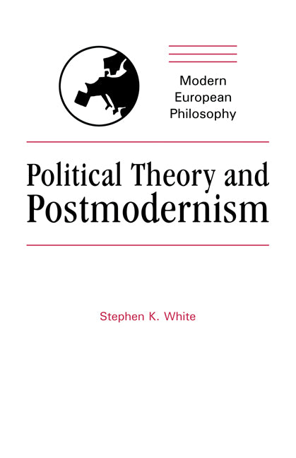 Political Theory and Postmodernism (Paperback) 9780521409483