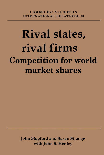 Rival States, Rival Firms; Competition for World Market Shares (Hardback) 9780521410229