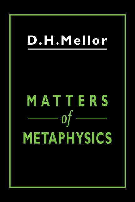 Matters of Metaphysics (Hardback) 9780521411172