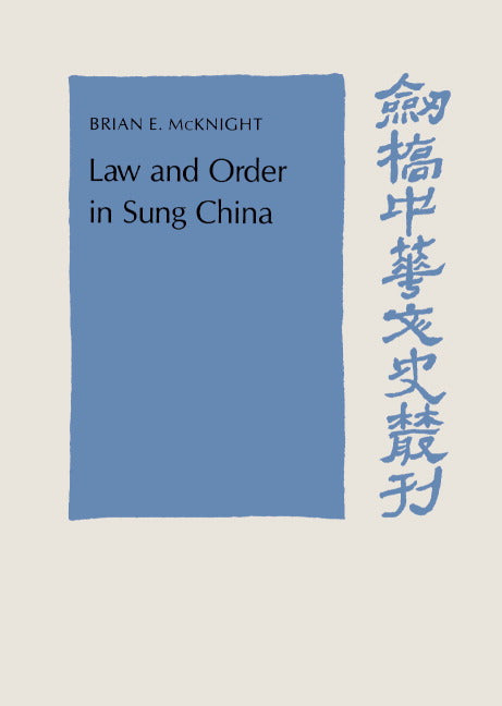Law and Order in Sung China (Hardback) 9780521411219