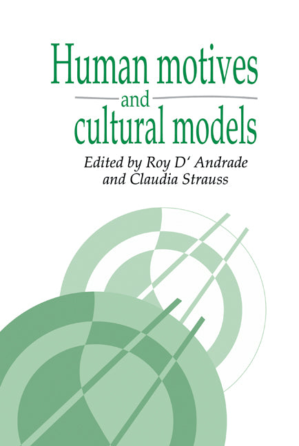 Human Motives and Cultural Models (Hardback) 9780521412339