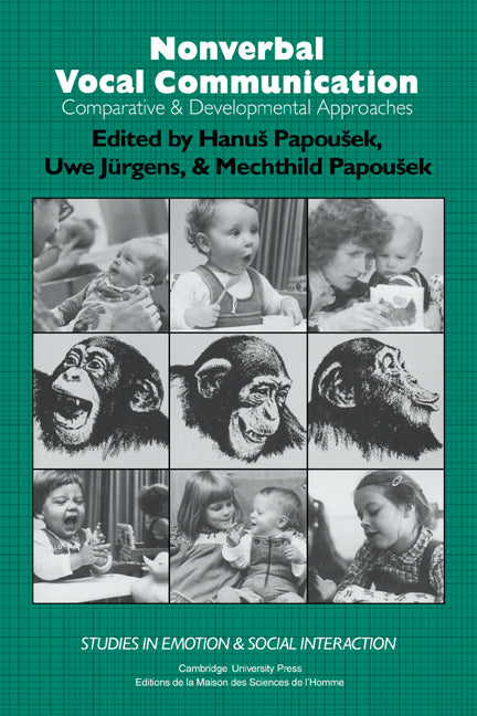 Nonverbal Vocal Communication; Comparative and Developmental Approaches (Hardback) 9780521412650