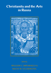 Christianity and the Arts in Russia (Paperback / softback) 9780521089234