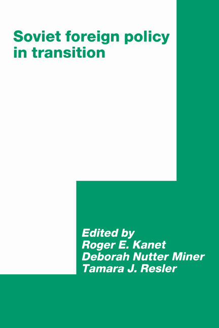 Soviet Foreign Policy in Transition (Hardback) 9780521413657