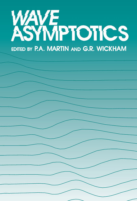 Wave Asymptotics (Hardback) 9780521414142