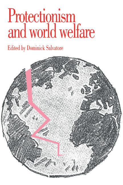 Protectionism and World Welfare (Hardback) 9780521414555