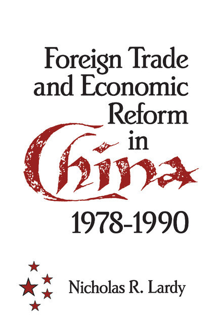 Foreign Trade and Economic Reform in China (Hardback) 9780521414951