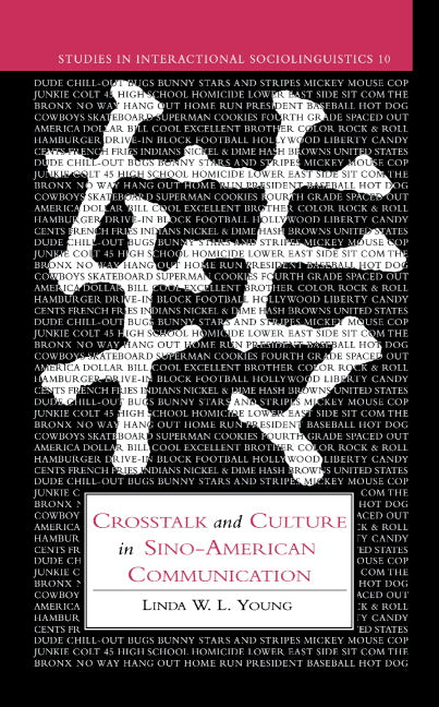 Crosstalk and Culture in Sino-American Communication (Hardback) 9780521416191