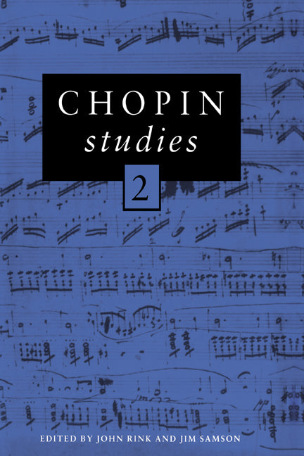 Chopin Studies 2 (Hardback) 9780521416474