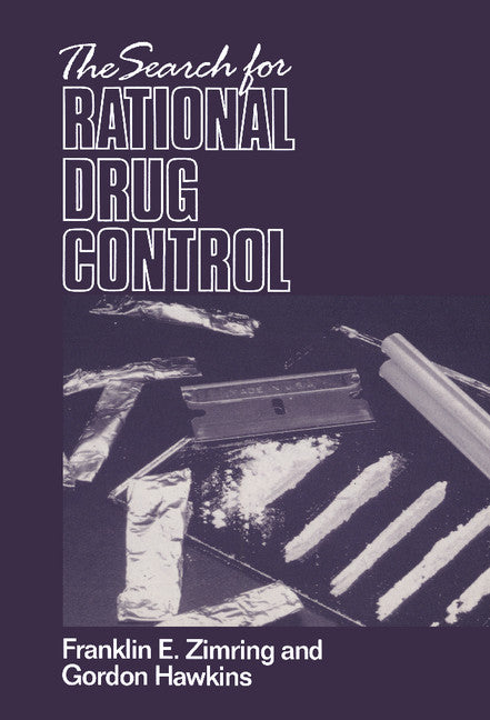 The Search for Rational Drug Control (Hardback) 9780521416689