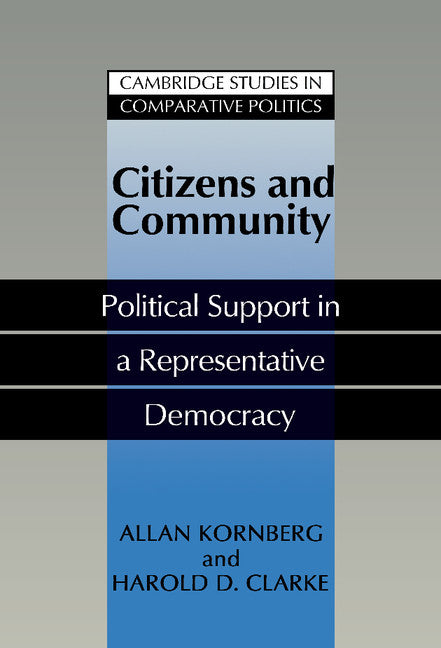 Citizens and Community; Political Support in a Representative Democracy (Hardback) 9780521416788