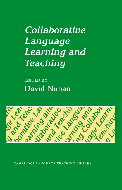 Collaborative Language Learning and Teaching (Hardback) 9780521416870