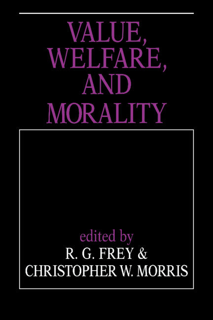 Value, Welfare, and Morality (Hardback) 9780521416962