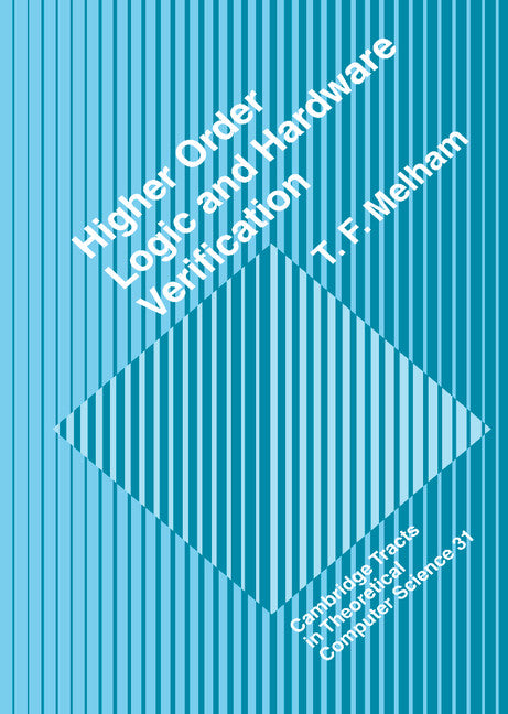 Higher Order Logic and Hardware Verification (Hardback) 9780521417181