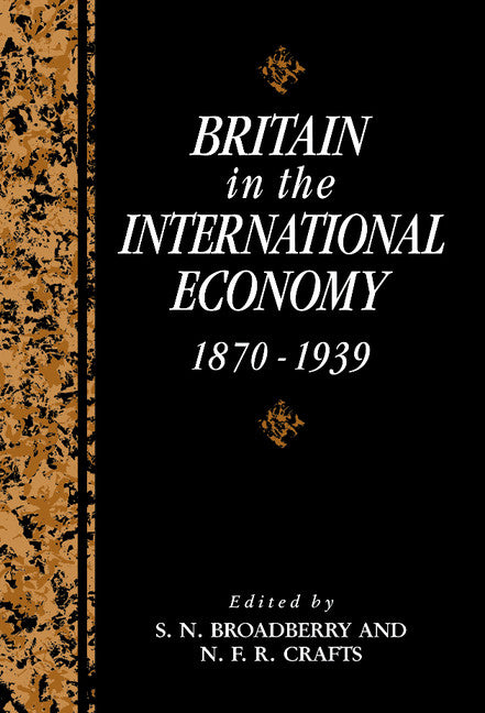 Britain in the International Economy, 1870–1939 (Hardback) 9780521418591