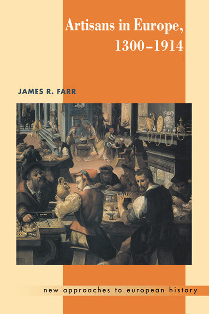 Artisans in Europe, 1300–1914 (Hardback) 9780521418881