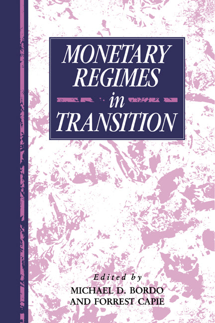 Monetary Regimes in Transition (Hardback) 9780521419062