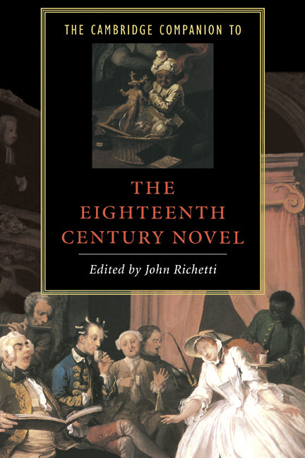 The Cambridge Companion to the Eighteenth-Century Novel (Hardback) 9780521419086