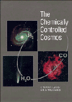 The Chemically Controlled Cosmos; Astronomical Molecules from the Big Bang to Exploding Stars (Hardback) 9780521419833