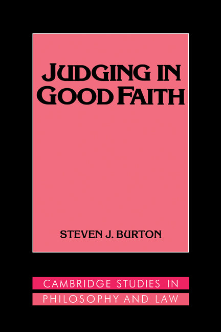 Judging in Good Faith (Hardback) 9780521419949