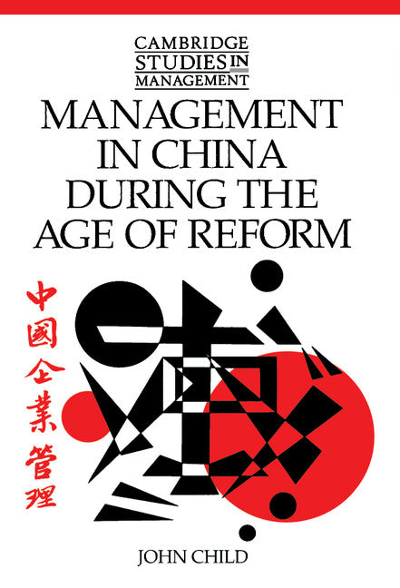 Management in China during the Age of Reform (Hardback) 9780521420051