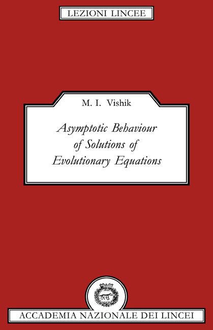 Asymptotic Behaviour of Solutions of Evolutionary Equations (Hardback) 9780521420235