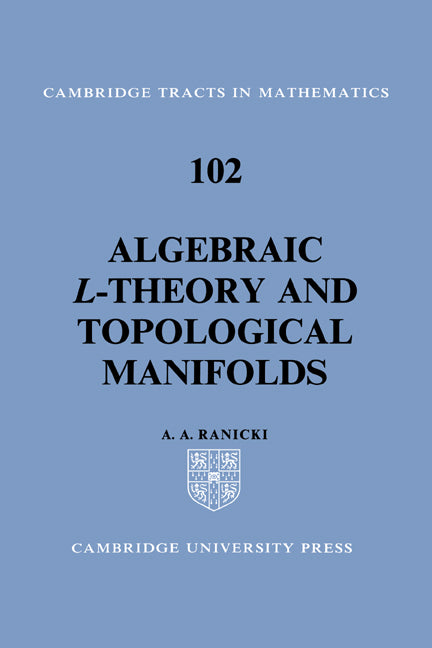 Algebraic L-theory and Topological Manifolds (Hardback) 9780521420242