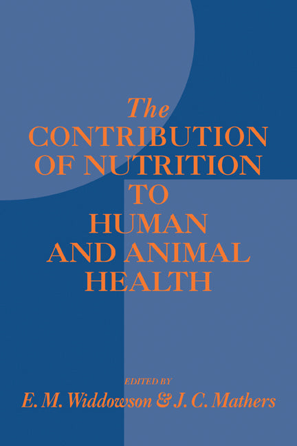 The Contribution of Nutrition to Human and Animal Health (Hardback) 9780521420648