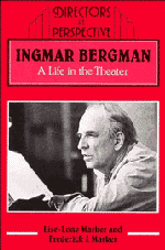 Ingmar Bergman; A Life in the Theater (Paperback) 9780521421218