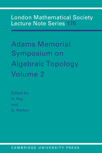 Adams Memorial Symposium on Algebraic Topology: Volume 2 (Paperback) 9780521421539