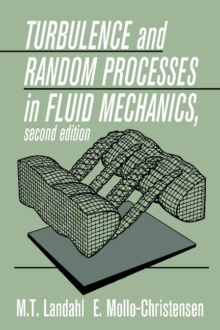 Turbulence and Random Processes in Fluid Mechanics (Paperback) 9780521422130