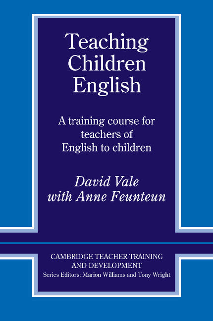 Teaching Children English; An Activity Based Training Course (Paperback) 9780521422352