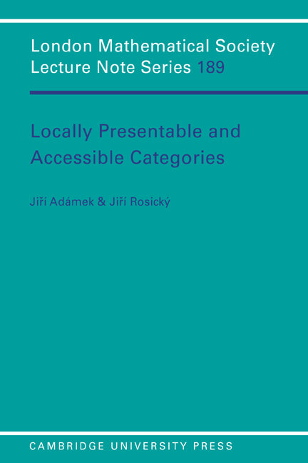 Locally Presentable and Accessible Categories (Paperback) 9780521422611