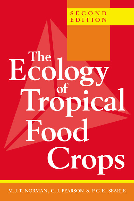 The Ecology of Tropical Food Crops (Paperback) 9780521422642